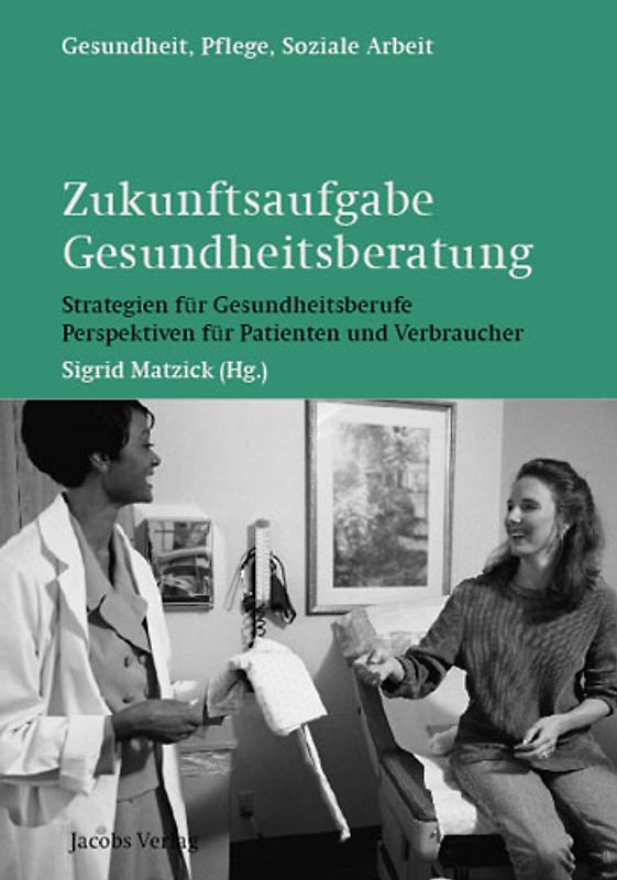 Zukunftsaufgabe Gesundheitsberatung