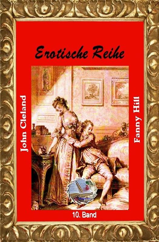 Erotische Reihe / Fanny Hill (Illustriert)