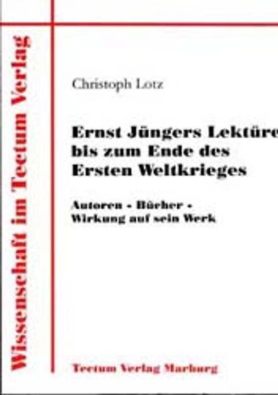 Ernst Jüngers Lektüre bis zum Ende des Ersten Weltkrieges