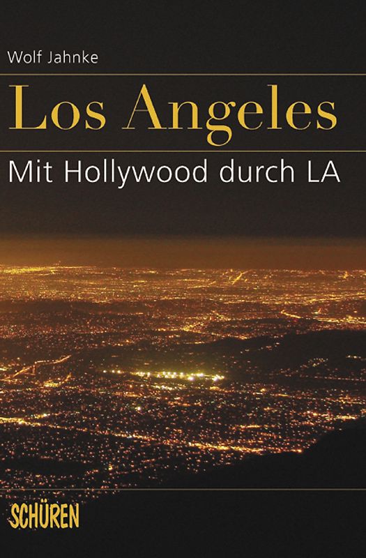 Los Angeles – mit Hollywood durch LA