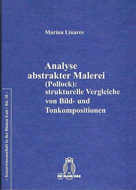 Analyse abstrakter Malerei (Pollock): strukturelle Vergleiche von Bild- und Tonkompositionen