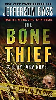 The Bone Thief: A Body Farm Novel (Body Farm Novel, 5)