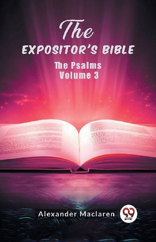 The Expositor's Bible The Psalms Volume 3