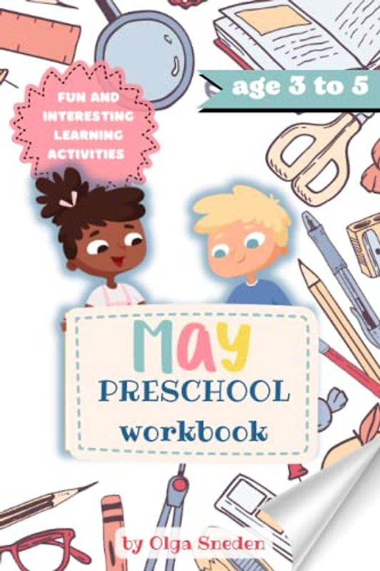 The Ultimate Workbook for Preschoolers: Exciting Activities to Spark Learning and Creativity (Monthly Workbooks for Preschoolers, Band 3)