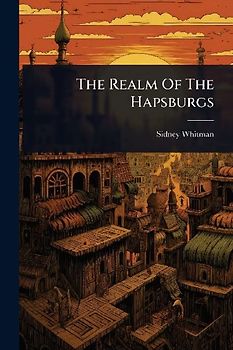 The Realm Of The Hapsburgs