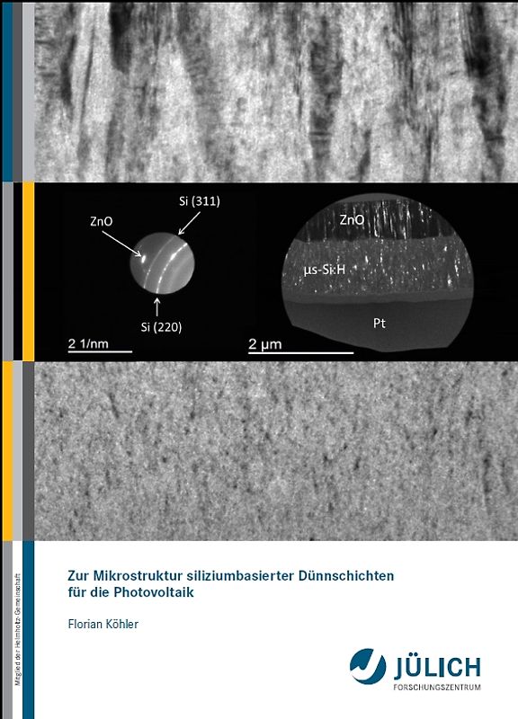 Zur Mikrostruktur siliziumbasierter Dünnschichten für die Photovoltaik
