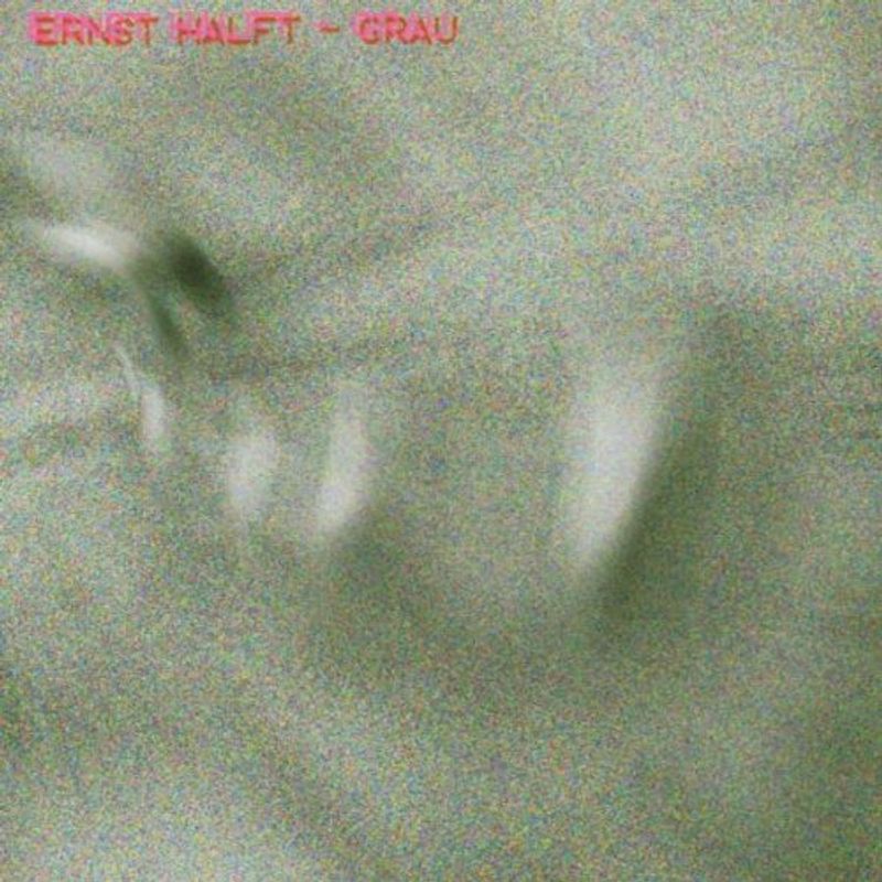 Ernst Halft - Grau