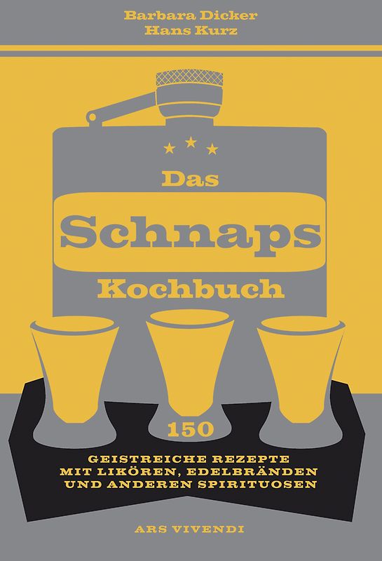 Das Schnapskochbuch