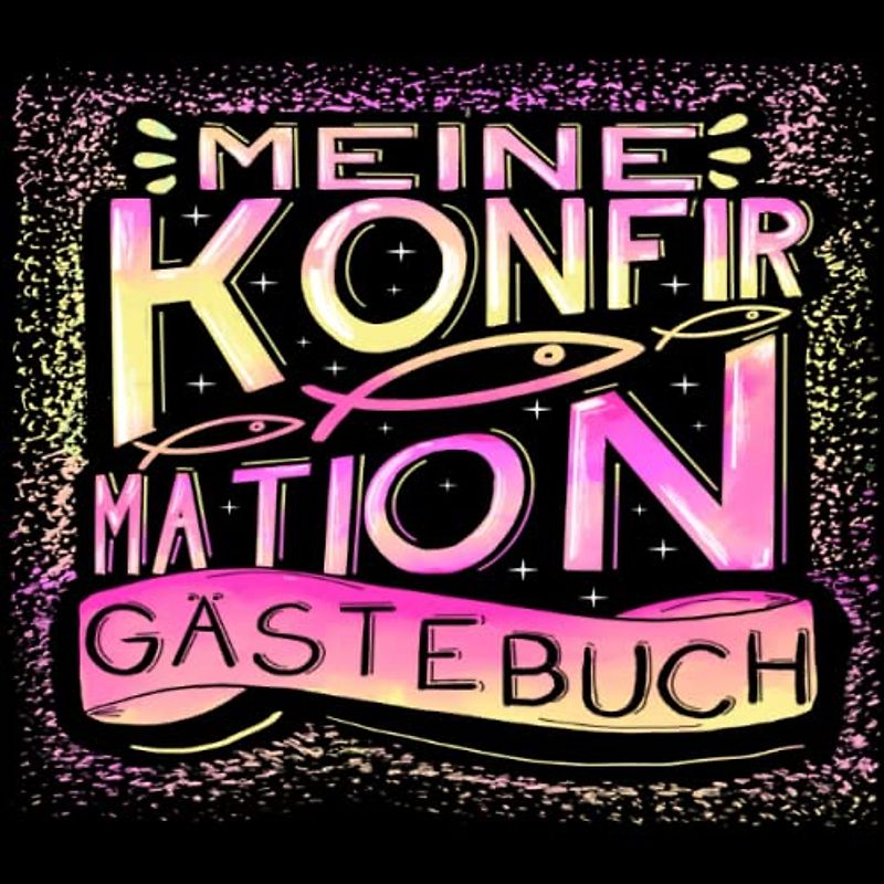 Konfirmation Gästebuch: Ein tolles Geschenk für das Patenkind zur Erinnerung an die Konfirmation von der Patentante oder dem Patenonkel. Modernes ... Gäste an den Konfirmanden/die Konfirmandin.