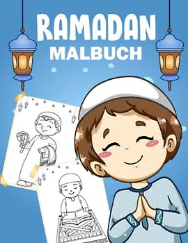 Ramadan Malbuch: 50+ Einfache Islamische Malvorlagen Für Muslimische Kinder, Ein Kinder-Aktivitätsbuch, Um Sie an Den Ramadan Zu Erinnern