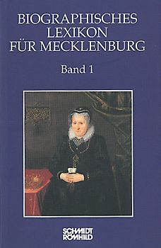 Biographisches Lexikon für Mecklenburg / Biographisches Lexikon für Mecklenburg Band 1