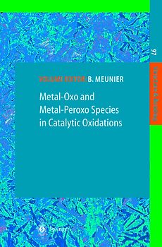Metal-Oxo and Metal-Peroxo Species in Catalytic Oxidations