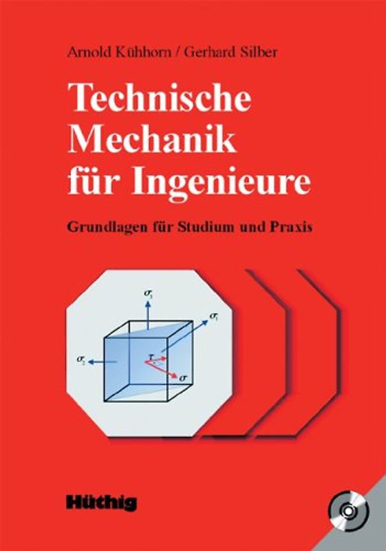 Technische Mechanik für Ingenieure. Grundlagen für Studium und Praxis