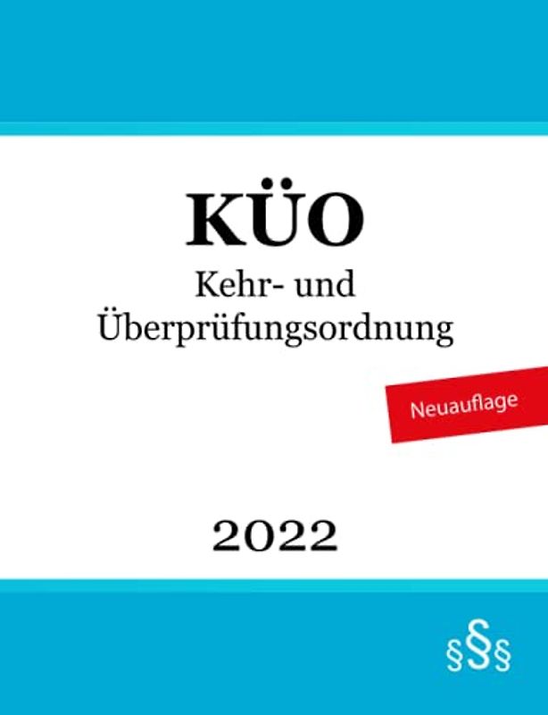 Kehr- und Überprüfungsordnung - KÜO