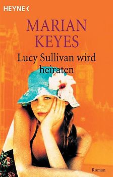 Lucy Sullivan wird heiraten