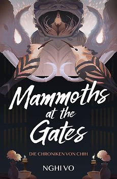 Mammoths at the Gates (Die Chroniken von Chih)