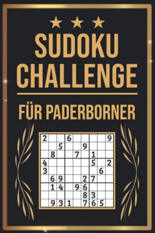 SUDOKU Challenge für Paderborner: Sudoku Buch I 300 Rätsel inkl. Anleitungen & Lösungen I Leicht bis Schwer I Größe A5