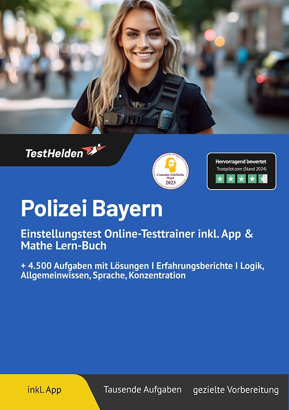 Polizei Bayern Einstellungstest: Online-Testtrainer inkl. App & Mathe Lern-Buch | + 4.500 Aufgaben mit Lösungen I Erfahrungsberichte I Logik, Allgemeinwissen, Sprache, Konzentration