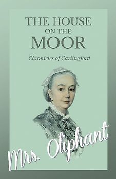 The House on the Moor - Complete Volume