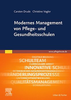 Modernes Management von Pflege- und Gesundheitsschulen