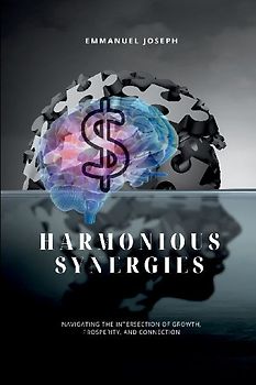 Harmonious Synergies, Navigating the Intersection of Growth, Prosperity, and Connection
