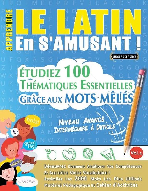 APPRENDRE LE LATIN EN S'AMUSANT - NIVEAU AVANCÉ