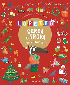 Lupetto cerca e trova. Viva il Natale! Amico Lupo