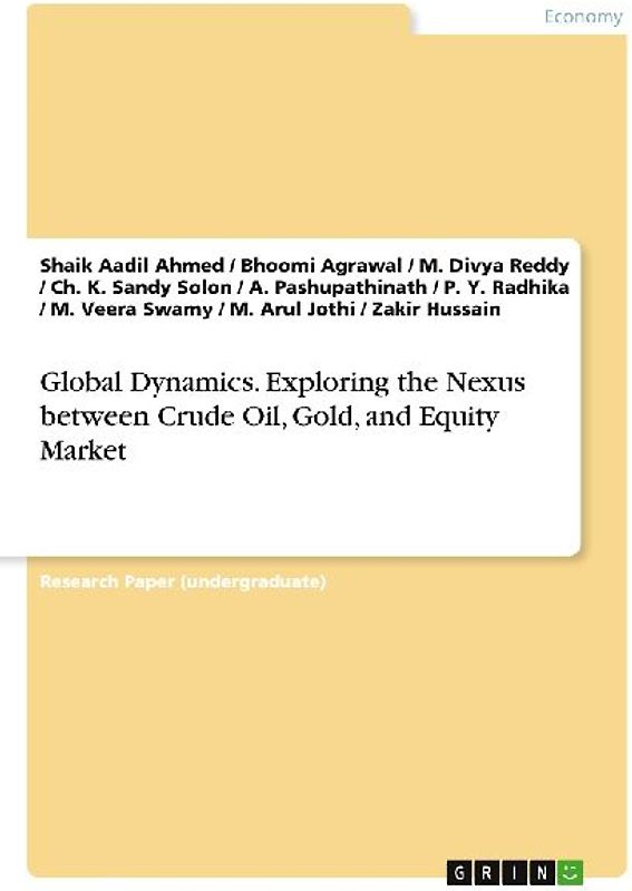 Global Dynamics. Exploring the Nexus between Crude Oil, Gold, and Equity Market