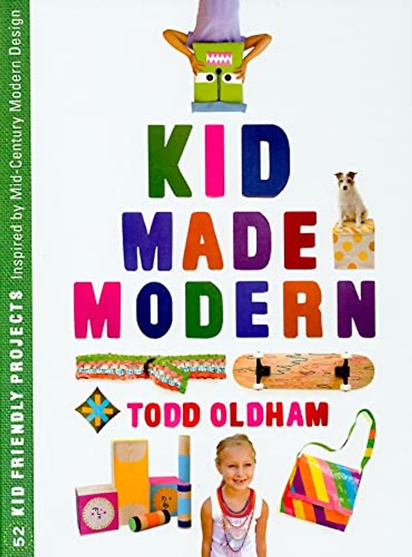 Kid Made Modern: Mid-Century Inspired Crafts for Kids