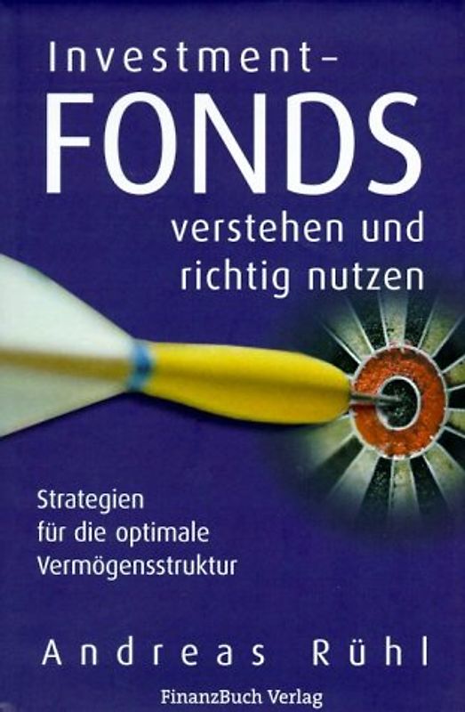 Investmentfonds verstehen und erfolgreich nutzen