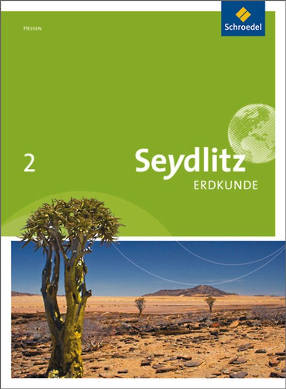 Seydlitz Erdkunde - Ausgabe 2011 für Haupt- und Realschulen in Hessen
