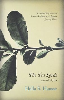 The Tea Lords - Hella S. Haasse