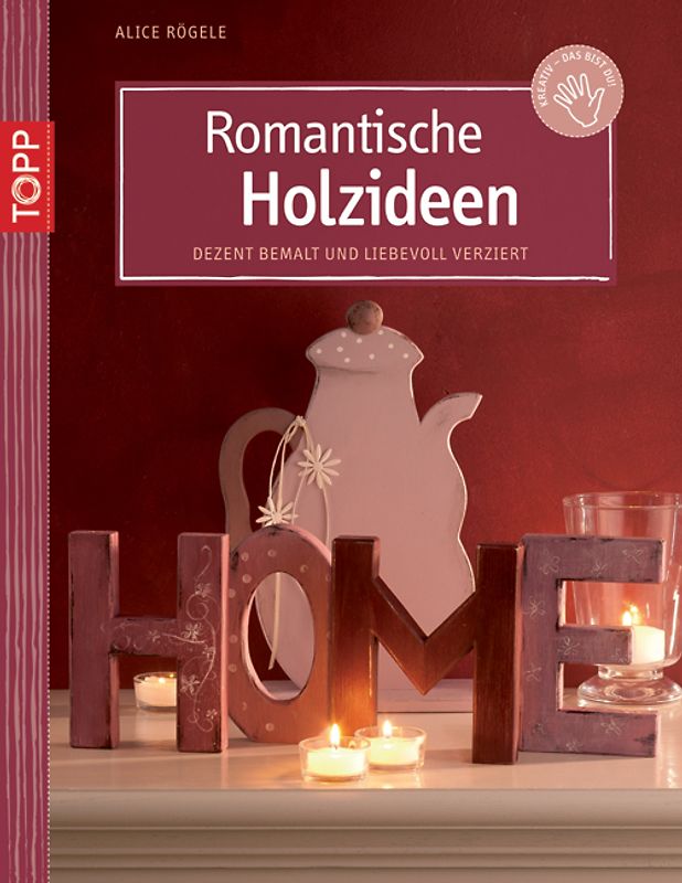 Romantische Holzideen