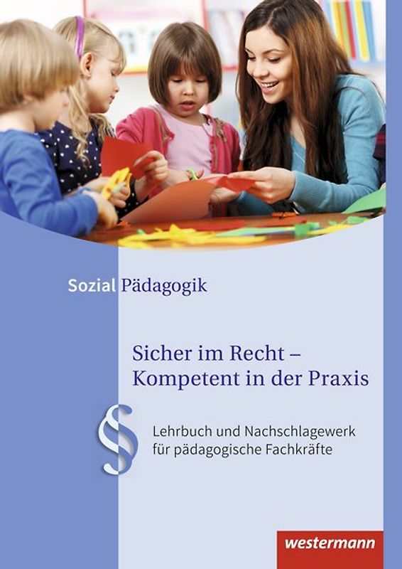 Sicher im Recht – Kompetent in der Praxis / Sicher im Recht - Kompetent in der Praxis