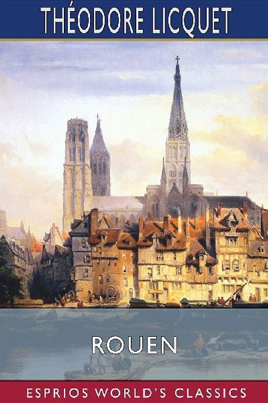 Rouen (Esprios Classics)