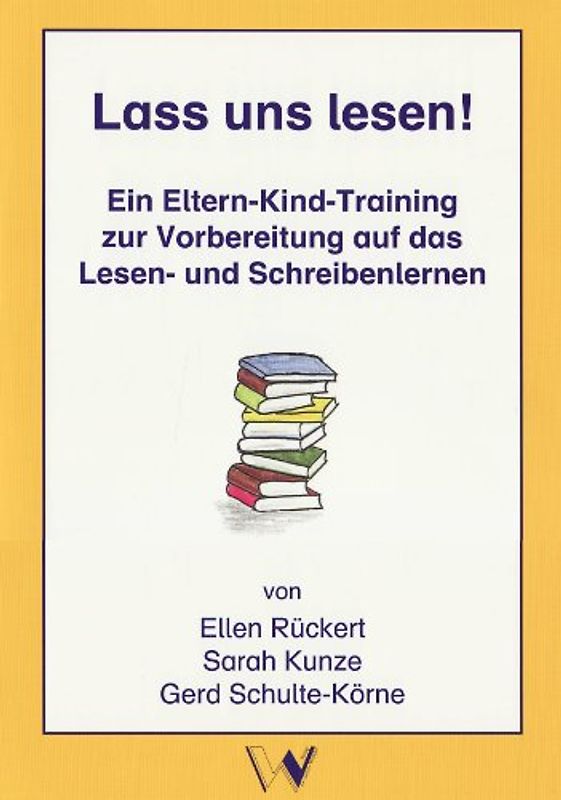 Lass uns lesen!. Ein Eltern-Kind-Training zur Vorbereitung auf das Lesen- und Schreibenlernen