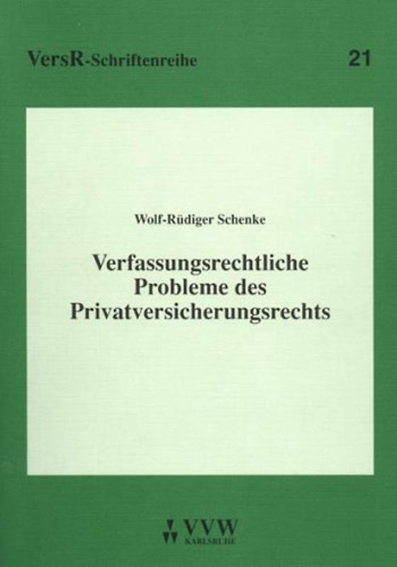 Verfassungsrechtliche Probleme des Privatversicherungsrechts