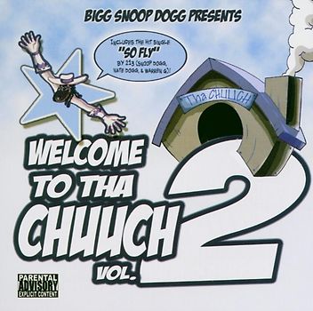 Bigg Snoop Dogg - Welcome to Tha Chuuch Vol.2
