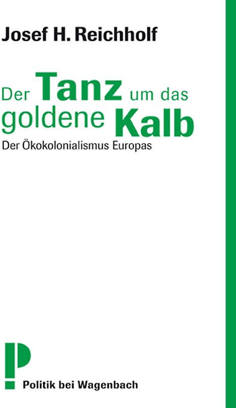 Der Tanz um das goldene Kalb