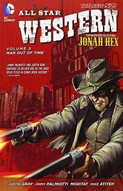 The New 52: All Star Western: Vol. 5 - Man Out of Time  - Jimmy Palmiotti [Softcover]