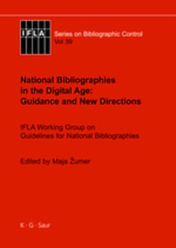 National Bibliographies in the Digital Age: Guidance and New Directions