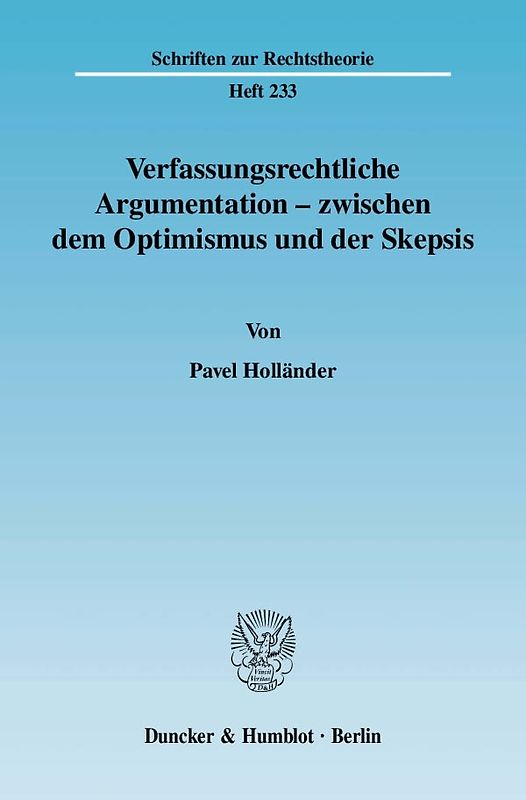 Verfassungsrechtliche Argumentation - zwischen dem Optimismus und der Skepsis.