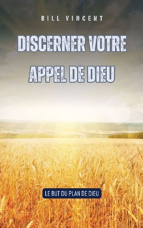 Discerner votre appel de Dieu