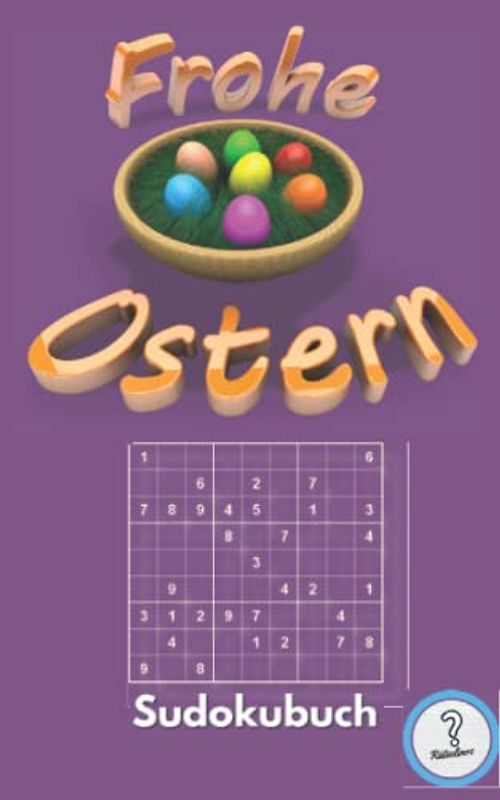 Frohe Ostern - Sudokubuch: 200 knifflige Rätseln - von leicht bis unmenschlich | kleiner Aktivitätsblock | feminines Mitbringsel für Erwachsene (Rätselbücher von den Rätselinos)