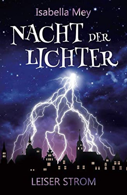 Leiser Strom (Nacht der Lichter, Band 1)
