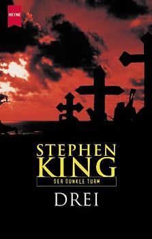 Drei. Der Dunkle Turm. Roman. Neuausstattung