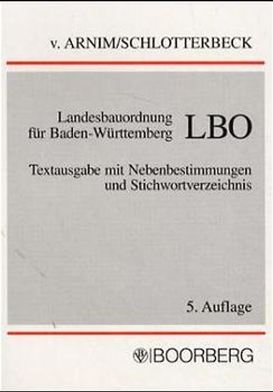 Landesbauordnung für Baden-Württemberg - LBO
