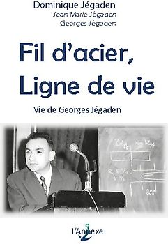 Fil d'acier, ligne de vie
