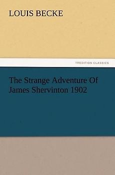 The Strange Adventure Of James Shervinton 1902