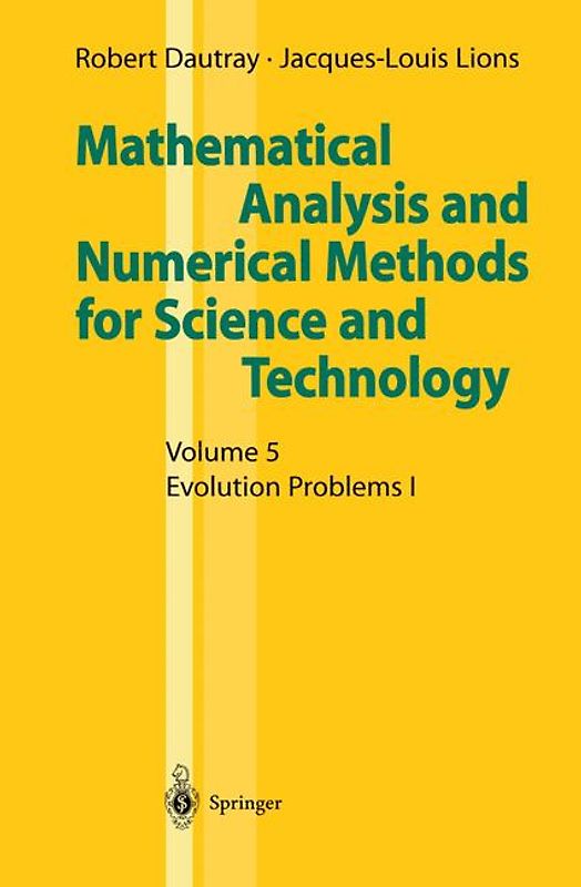 Mathematical Analysis and Numerical Methods for Science and Technology / Evolution Problems I